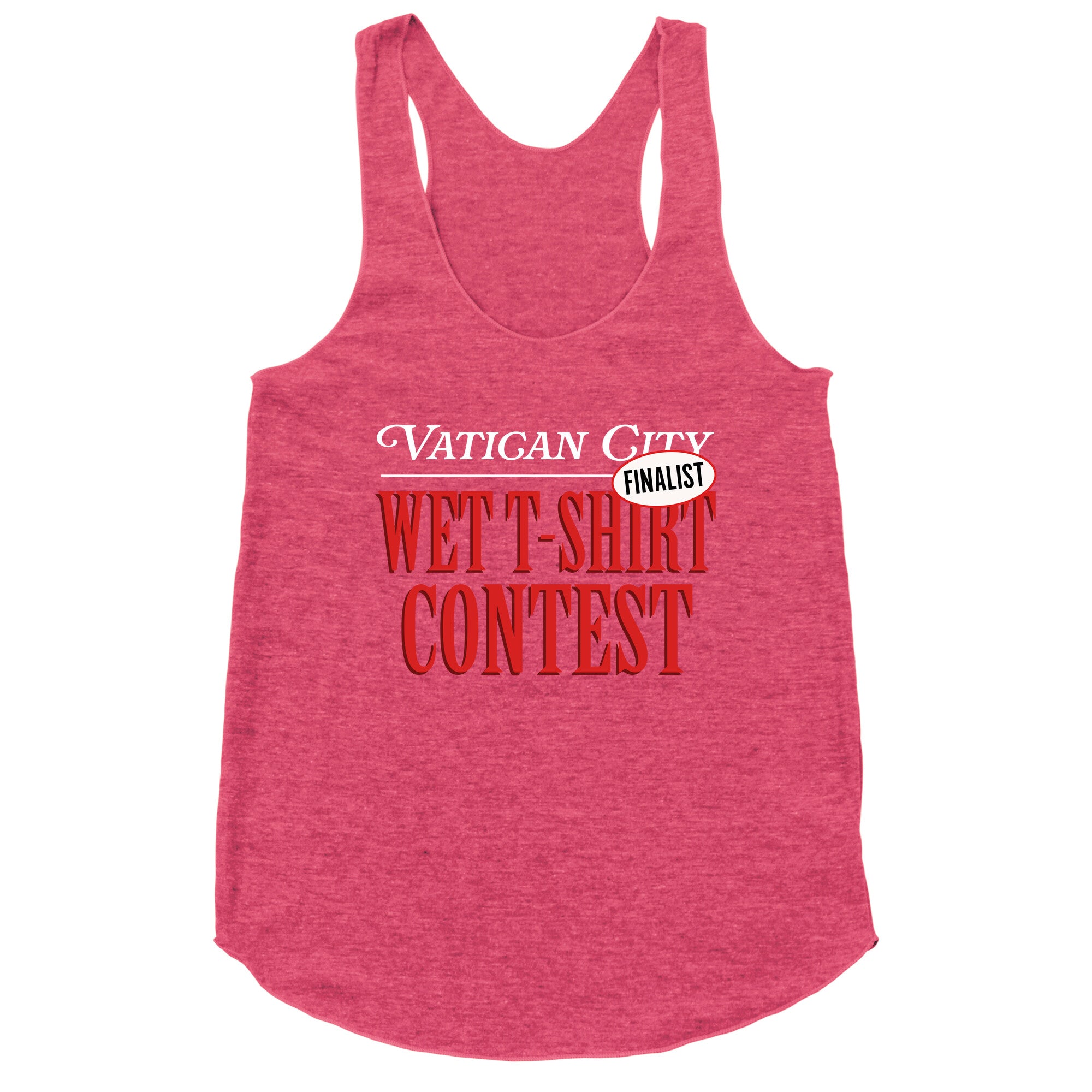 Vatican Wet T Shirt Contest Finalist Racerback Tank